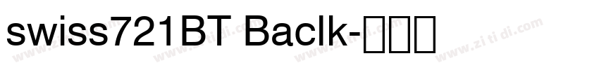 swiss721BT Baclk字体转换